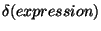 $\delta(expression)$